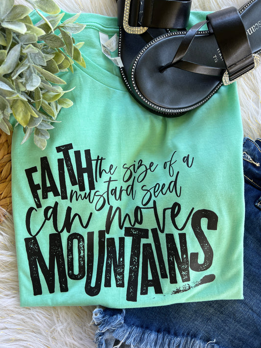 Faith Can Move Mountains Graphic T-Shirt
