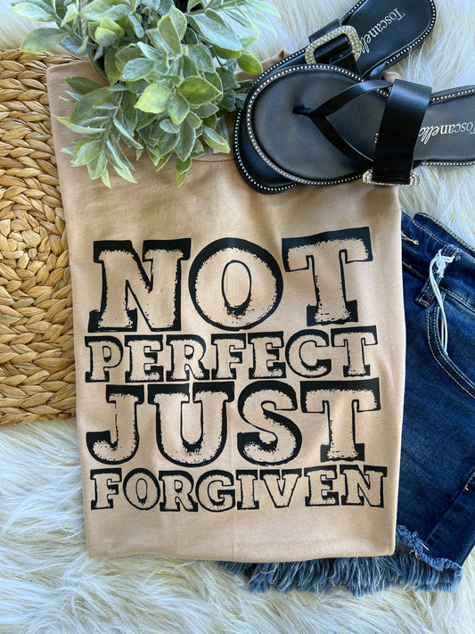 NOT PERFECT JUST FORGIVEN Graphic T-Shirt