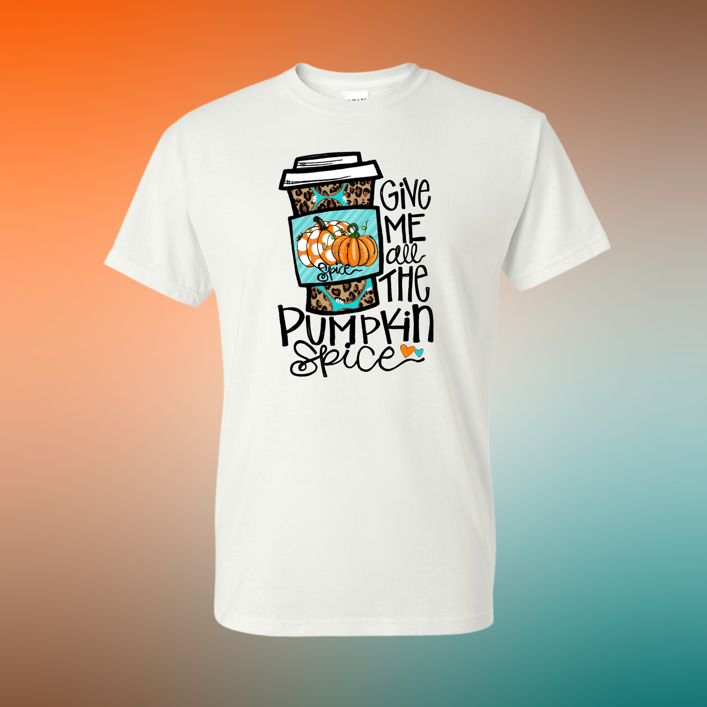 Give Me All The Pumpkin Spice Design Graphic T-Shirt