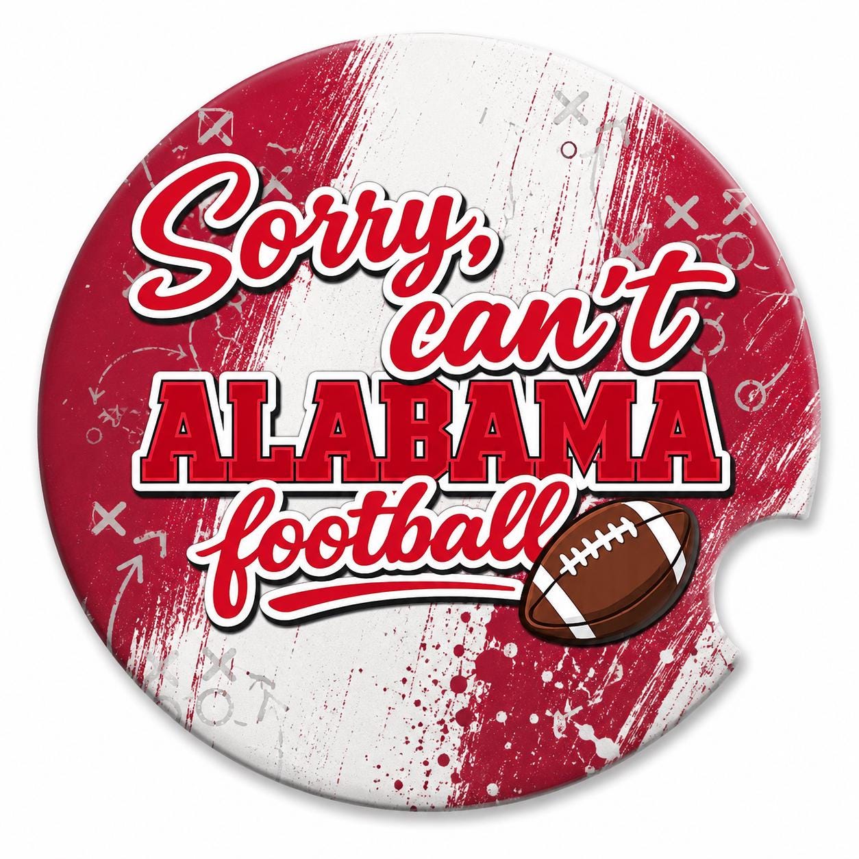 Sorry Can’t-Alabama Car Coasters/Ceramic or Neoprene Fabric