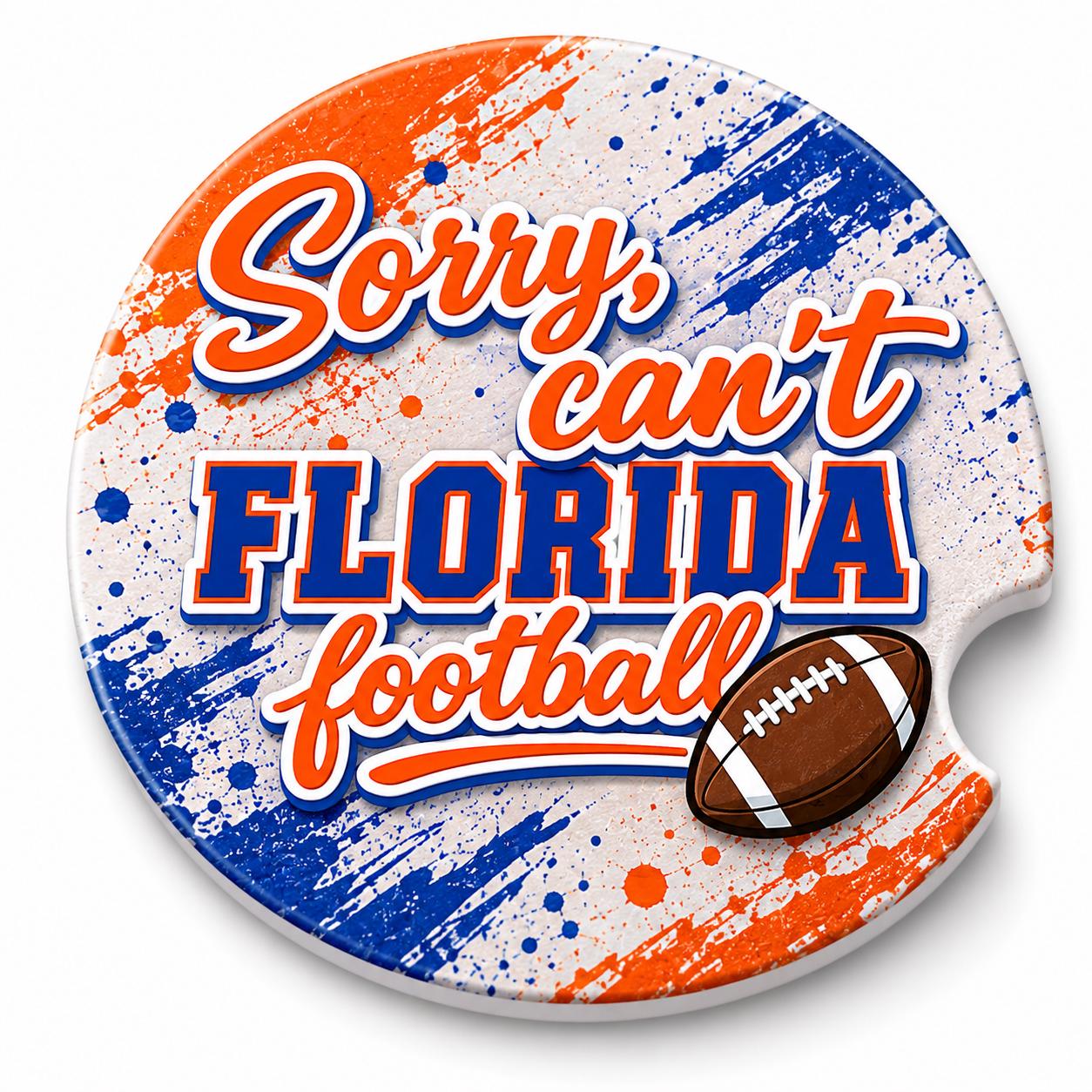Sorry Can’t-Florida Car Coasters/Ceramic or Neoprene Fabric
