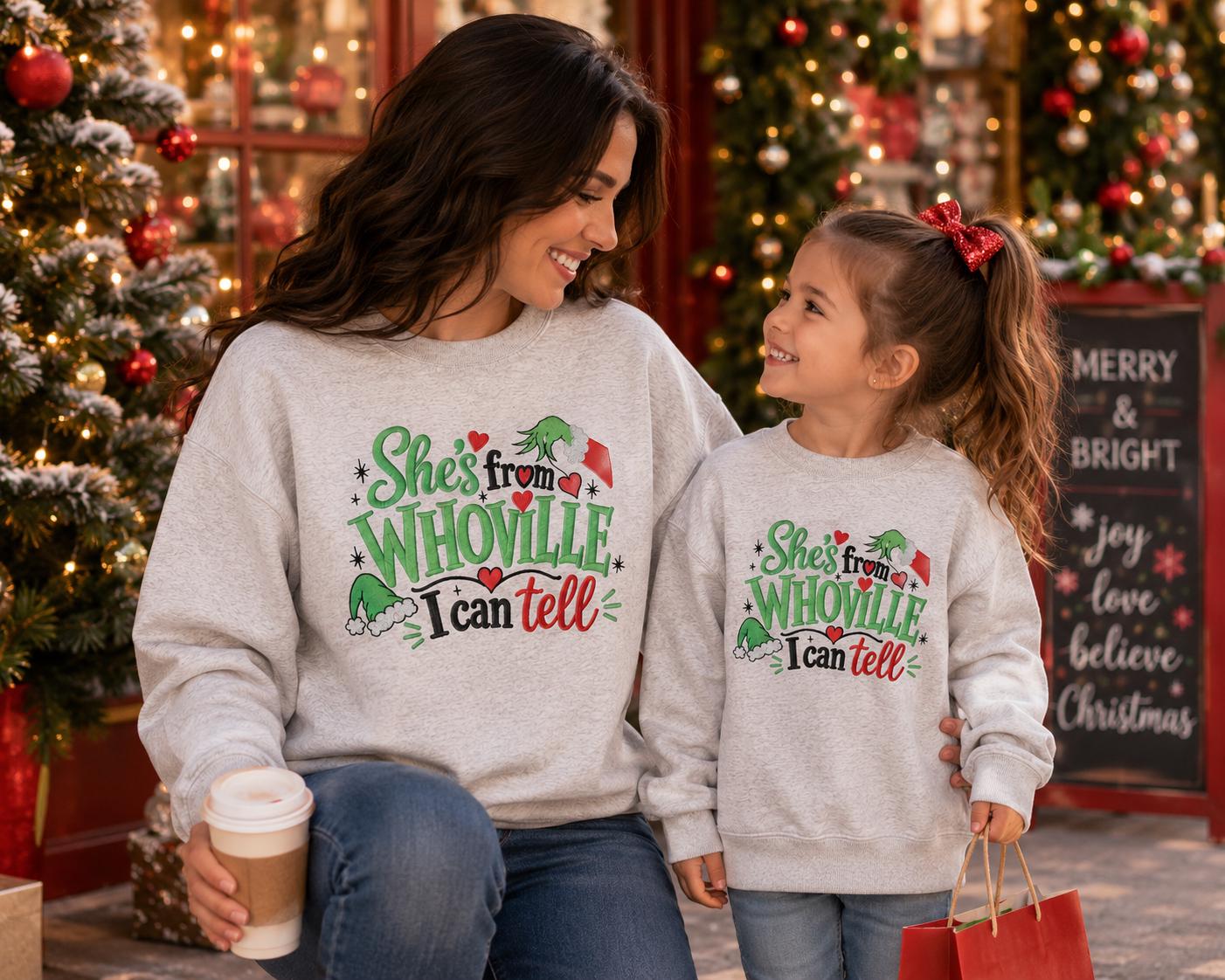 She’s from Whoville I Can Tell Embroidered Sweatshirt/Adult And Youth Sizes
