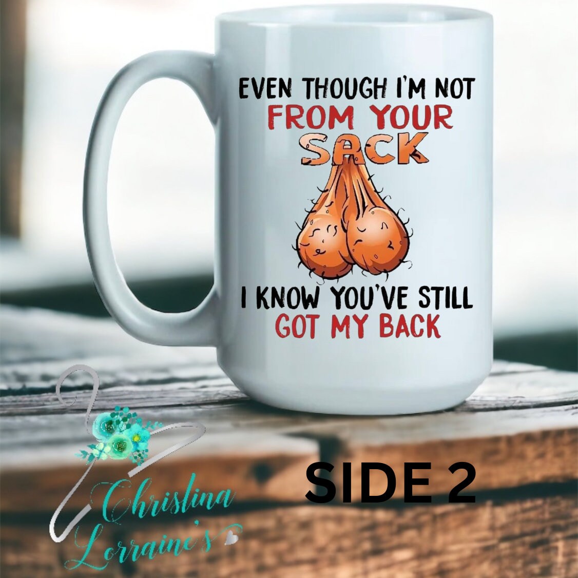 From The Kid You Inherited/Double Sided Word Art Design Coffee Mug