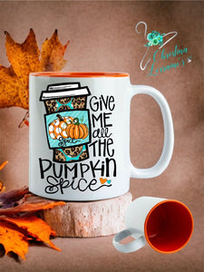 Give Me All The Pumpkin Spice Coffee Mug/Tumbler