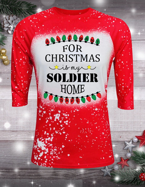 All I Want For Christmas Is My Soldier Home Safe Raglan T-shirt