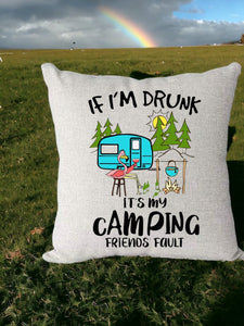 If I'm Drunk/Camping Design Pillow Cover
